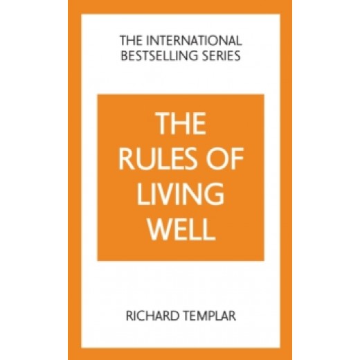The Rules of Living Well: A Personal Code for a Healthier, Happier You 2nd ed The Rules of Living Well: A Personal Code for a Healthier, Happier You 2nd ed
