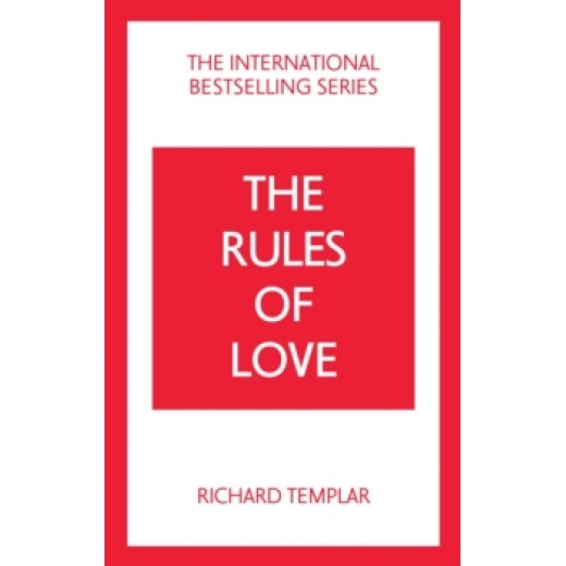 The Rules of Love: A Personal Code for Happier, More Fulfilling Relationships 4th ed