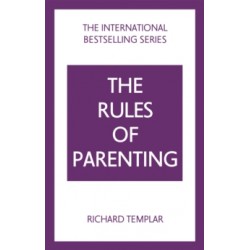 The Rules of Parenting: A Personal Code for Bringing Up Happy, Confident Children 4th ed