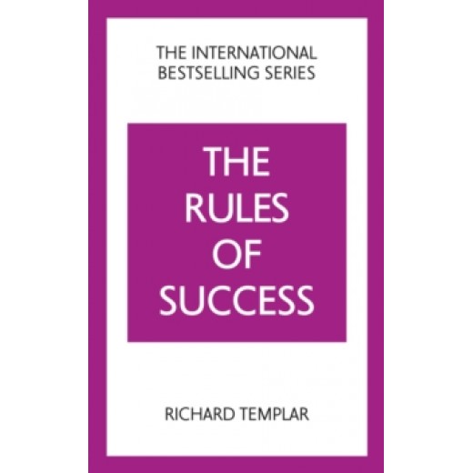 The Rules of Success : A personal code for taking control of your life and realising your ambitions The Rules of Success : A personal code for taking control of your life and realising your ambitions