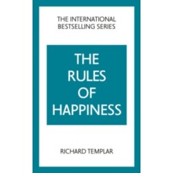 The Rules of Happiness : A personal code for finding your happiness