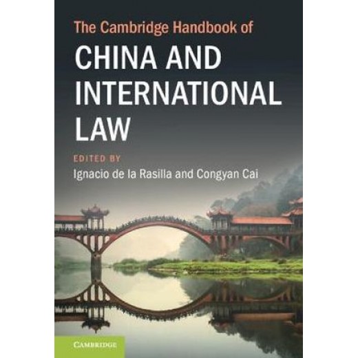 The Cambridge Handbook of China and International Law