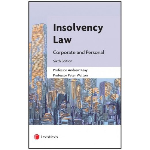 * Insolvency Law: Corporate and Personal 6th ed
