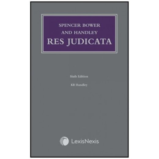 Spencer Bower and Handley: Res Judicata 6th ed
