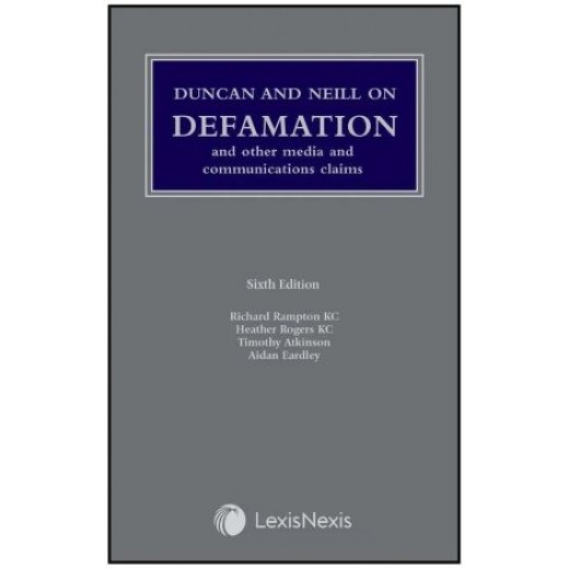 * Duncan and Neill on Defamation and other Media and Communications Claims 6th ed