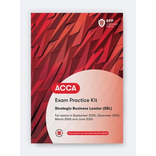 BPP ACCA (SBL) Strategic Business Leader Practice & Revision Kit 2025-206