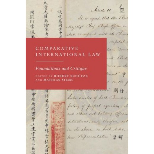 Comparative International Law: Foundations and Critique