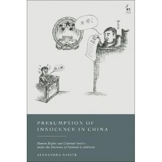 * Presumption of Innocence Under China's National Conditions