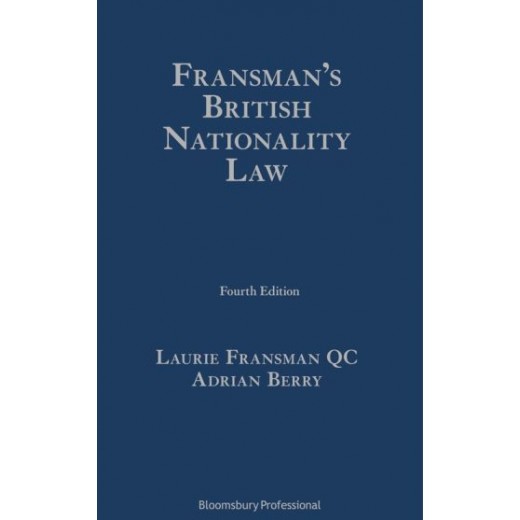 * Fransman's British Nationality Law 4th ed