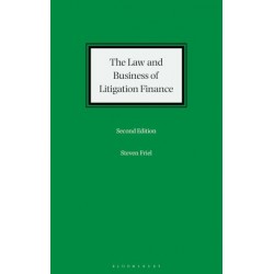 The Law and Business of Litigation Finance 2nd ed