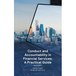 * Conduct and Accountability in Financial Services: A Practical Guide 2nd ed