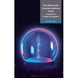 The Electronic Communications Code: A Guide for Property Lawyers