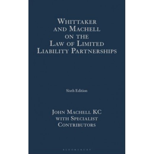 Whittaker and Machell on the Law of Limited Liability Partnerships 6th ed