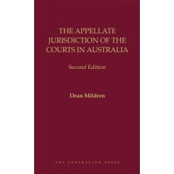 The Appellate Jurisdiction of the Courts in Australia 2nd ed The Appellate Jurisdiction of the Courts in Australia 2nd ed