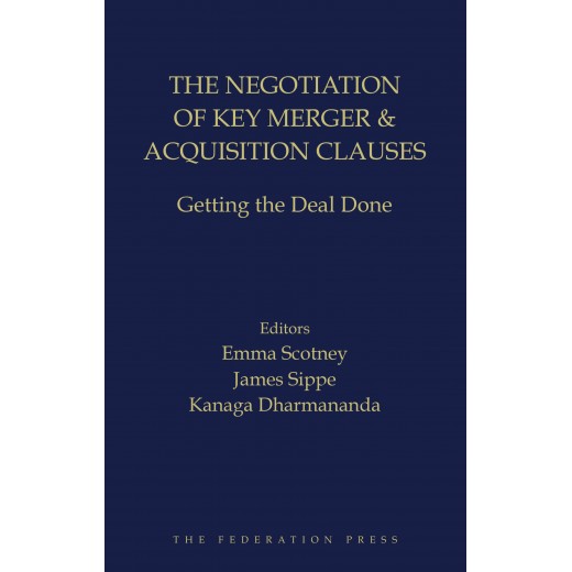The Negotiation of Key Merger & Acquisition Clauses: Getting the Deal Done