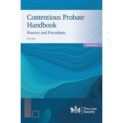 Contentious Probate Handbook: Practice and Precedents 2nd ed Contentious Probate Handbook: Practice and Precedents 2nd ed