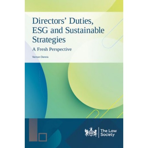 * Directors’ Duties, ESG and Sustainable Strategies: A Fresh Perspective