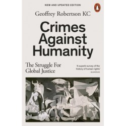 Crimes Against Humanity: The Struggle for Global Justice 5th ed