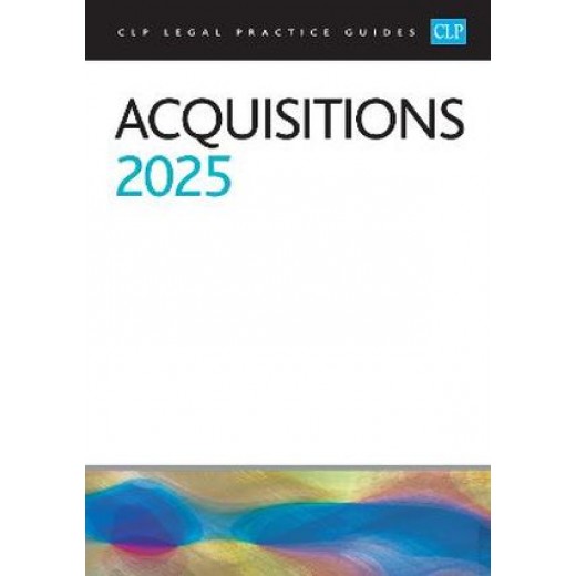 CLP Legal Practice Guides: Acquisitions 2025 CLP Legal Practice Guides: Acquisitions 2025