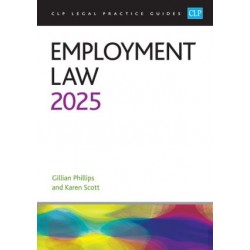 CLP Legal Practice Guides: Employment Law 2025