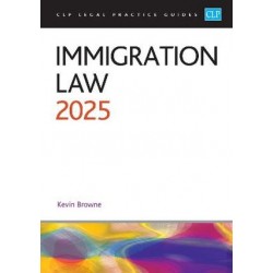 CLP Legal Practice Guides: Immigration Law 2025