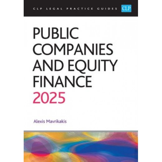 CLP Legal Practice Guides: Public Companies and Equity Finance 2025