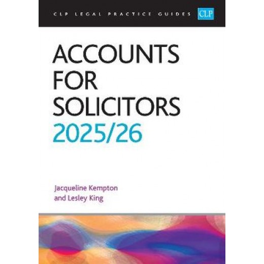 CLP Legal Practice Guides: Accounts for Solicitors 2025-26
