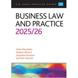 CLP Legal Practice Guides: Business Law and Practice 2025-26