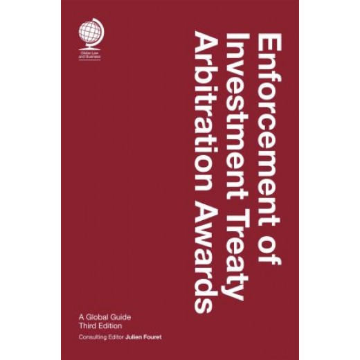 * Enforcement of Investment Treaty Arbitration Awards 3rd ed