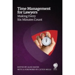 Time Management for Lawyers: Making Every Six Minutes Count