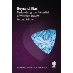 Beyond Bias: Unleashing the Potential of Women in Law 2nd ed