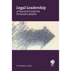 * Legal Leadership: A Practical Guide for In-house Lawyers