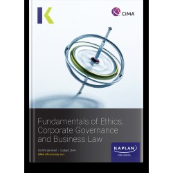CIMA Fundamentals of Ethics, Governance and Law (BA4) Study Text 2025 CIMA Fundamentals of Ethics, Governance and Law (BA4) Study Text 2025