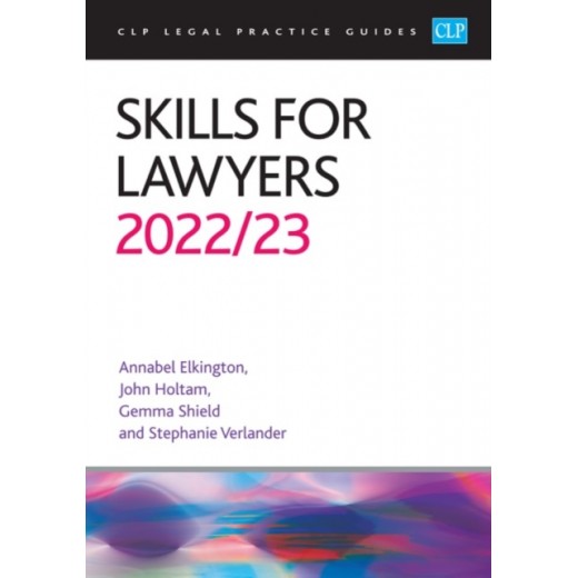 CLP Legal Practice Guides: Skills for Lawyers 2022-23