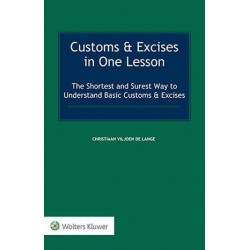 * Customs & Excises in One Lesson: The Shortest and Surest Way to Understand Basic Customs & Excises