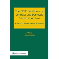 The FIDIC Conditions of Contract and Domestic Construction Law: A Guide for Global Dispute Resolution