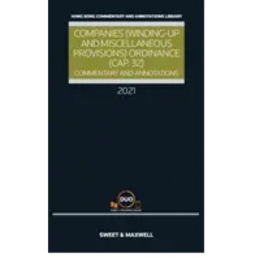 Companies (Winding Up and Miscellaneous Provisions) Ordinance (Cap.32): Commentary and Annotations