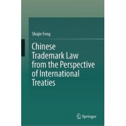 Chinese Trademark Law from the Perspective of International Treaties