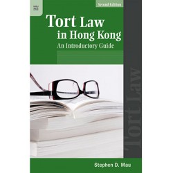 Tort Law in Hong Kong: An Introductory Guide 2nd ed