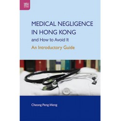 Medical Negligence in Hong Kong and How to Avoid It: An Introductory Guide