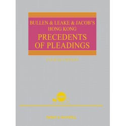 Bullen & Leake & Jacob’s Precedents of Pleadings Hong Kong 4th ed + Proview Bullen & Leake & Jacob’s Precedents of Pleadings Hong Kong 4th ed + Proview