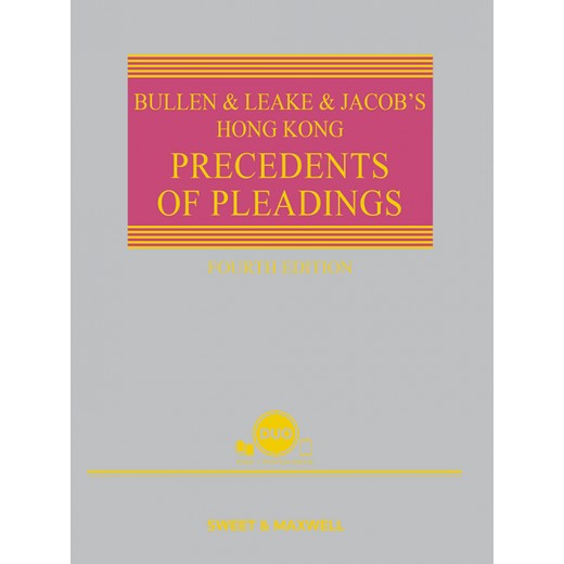 * Bullen & Leake & Jacob’s Precedents of Pleadings Hong Kong 4th ed + Proview
