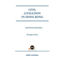 Civil Litigation in Hong Kong 7th ed