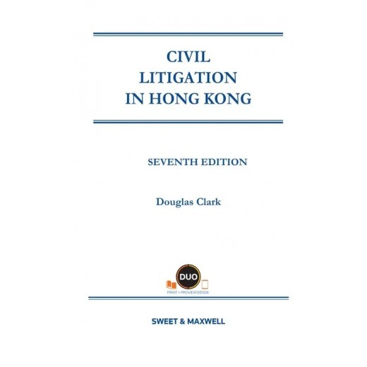 Civil Litigation in Hong Kong 7th ed