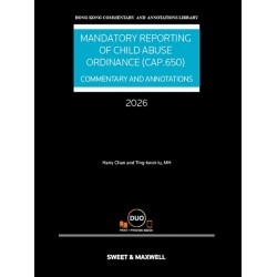 Mandatory Reporting of Child Abuse Ordinance (Cap 650): Commentary and Annotations