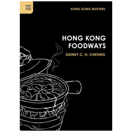 Hong Kong Foodways Hong Kong Foodways