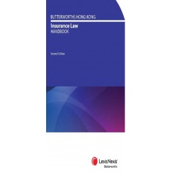 Butterworths Hong Kong Insurance Law Handbook 2nd ed