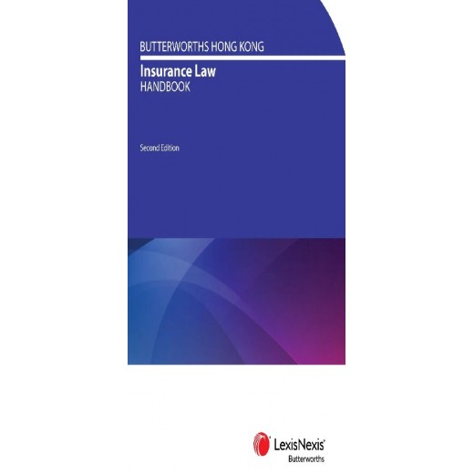 Butterworths Hong Kong Insurance Law Handbook 2nd ed
