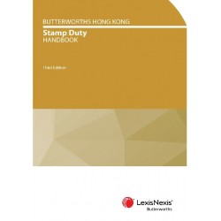 Butterworths Hong Kong Stamp Duty Handbook 3rd ed