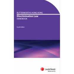 Butterworths Hong Kong Discrimination Law Handbook 4th ed